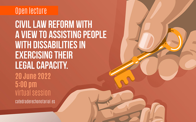 Open lecture on civil law reform with a view to assisting people with dissabilities in exercising their legal capacity