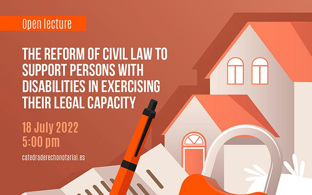 Open lecture on civil law reform with a view to assisting people with dissabilities in exercising their legal capacity