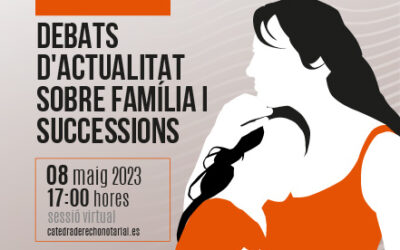 Debats d’actualitat de família i successions