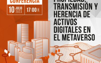 Propiedad, transmisión y herencia de activos digitales en el metaverso