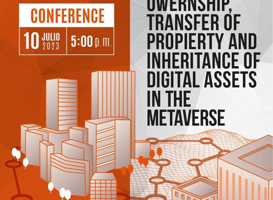 Owernship, transfer of propierty and inheritance of digital assets in the metaverse