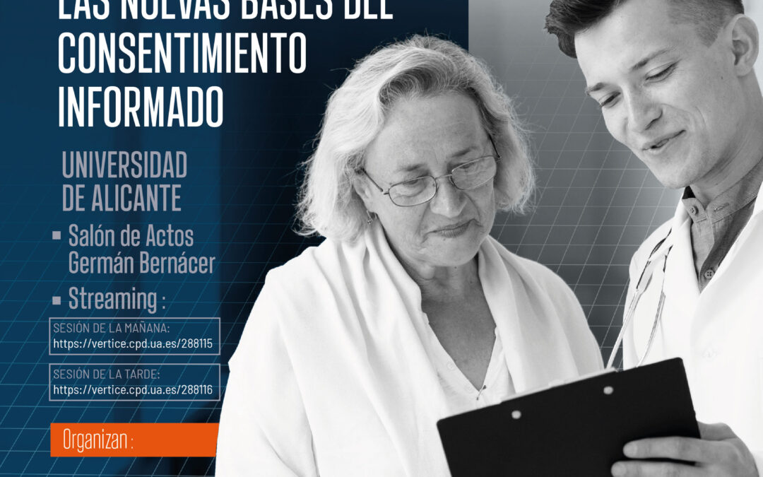 I Congreso Internacional «Derecho a la salud, personas mayores y autonomía personal: Las nuevas bases del consentimiento informado»