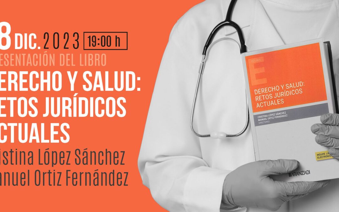 Presentación del libro «Derecho y salud: Retos jurídicos actuales